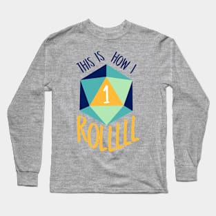 This Is How I Roll Long Sleeve T-Shirt